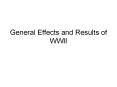 General Effects and Results of WWII PowerPoint PPT Presentation
