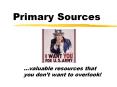 Primary Sources PowerPoint PPT Presentation