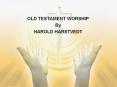 OLD TESTAMENT WORSHIP PowerPoint PPT Presentation