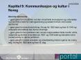 Kapittel 9: Kommunikasjon og kultur i Noreg PowerPoint PPT Presentation