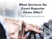 What Services Do Court Reporter Firms Offer