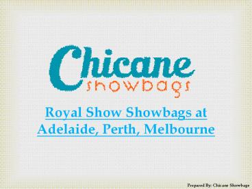 Royal Show Showbags at Adelaide, Perth, Melbourne