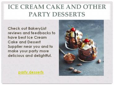 Ice Cream Cake and Other Party Desserts