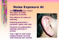 This presentation covers the topic of noise exposure at work: PowerPoint PPT Presentation