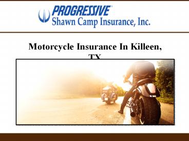 Motorcycle Insurance In Killeen, TX