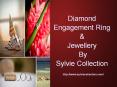 Diamond Engagement Rings & Jewellery by Sylvie Collection PowerPoint PPT Presentation