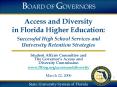 Access and Diversity in Florida Higher Education:  Successful High School Services and University Retention Strategies PowerPoint PPT Presentation