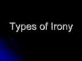 Types of Irony PowerPoint PPT Presentation