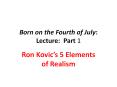 Born on the Fourth of July: Lecture: Part 1 PowerPoint PPT Presentation