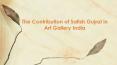 The Achievements of Satish Gujral through Art Gallery India - 2015 PowerPoint PPT Presentation