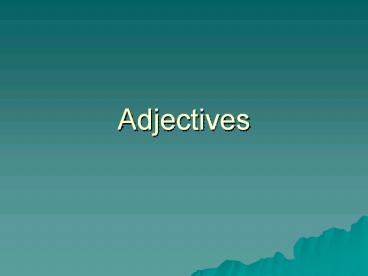 Adjectives