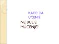 KAKO DA UCENJE PowerPoint PPT Presentation
