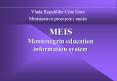 MEIS Montenegrin education information system PowerPoint PPT Presentation