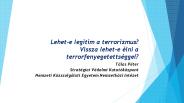 Lehet-e legitim a terrorizmus? Vissza lehet-e 