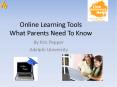 Online Learning Tools What Parents Need To Know PowerPoint PPT Presentation