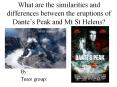 What are the similarities and differences between the eruptions of Dante PowerPoint PPT Presentation