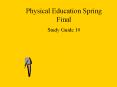 Physical Education Spring Final PowerPoint PPT Presentation
