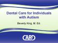 Dental%20Care%20for%20Individuals%20with%20Autism PowerPoint PPT Presentation