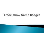 Trade show Name Badges