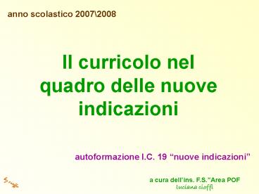 Il curricolo nel quadro delle nuove indicazioni