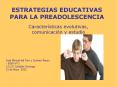 ESTRATEGIAS EDUCATIVAS PARA LA PREADOLESCENCIA PowerPoint PPT Presentation