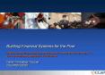 Building Financial Systems for the Poor ??????? ??????????? ??????????? ??????? ?? ???????????????????  PowerPoint PPT Presentation