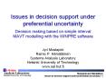 Issues in decision support under preferential uncertainty Decision making based on simple interval MAVT modelling with the WINPRE software PowerPoint PPT Presentation