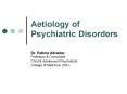 Aetiology of Psychiatric Disorders PowerPoint PPT Presentation