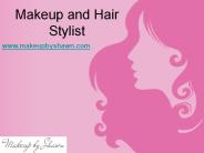 Makeup and hair stylist