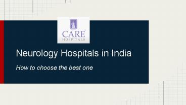 How to choose best Neurology hospitals in india