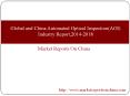 Global and China Automated Optical Inspection(AOI) Industry Report,2014-2018 PowerPoint PPT Presentation
