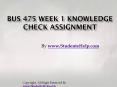 BUS 475 Week 1 Knowledge Check Assignment PowerPoint PPT Presentation