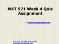 MKT 571 Week 4 Quiz Assignment PowerPoint PPT Presentation