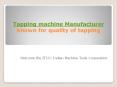 Tapping machine manufacturer PowerPoint PPT Presentation