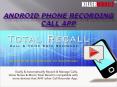 Record A Phone Call Application PowerPoint PPT Presentation