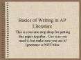 Basics of Writing in AP Literature PowerPoint PPT Presentation