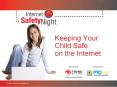 Keeping Your Child Safe on the Internet PowerPoint PPT Presentation