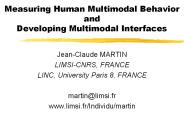 Measuring Human Multimodal Behavior and Developing Multimodal Interfaces