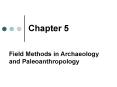 Field Methods in Archaeology and Paleoanthropology PowerPoint PPT Presentation