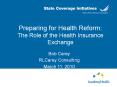 Preparing for Health Reform: The Role of the Health Insurance Exchange PowerPoint PPT Presentation