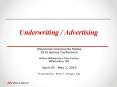 Underwriting / Advertising _______________________ PowerPoint PPT Presentation
