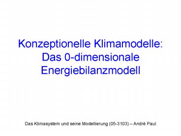 Konzeptionelle Klimamodelle: Das 0-dimensionale Energiebilanzmodell