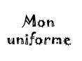 Mon uniforme PowerPoint PPT Presentation