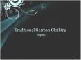 Traditional%20German%20Clothing PowerPoint PPT Presentation