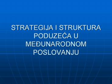 STRATEGIJA I STRUKTURA PODUZECA U ME