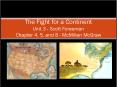 The Fight for a Continent Unit 3 - Scott Foresman Chapter 4, 5, and 8 - McMillan McGraw PowerPoint PPT Presentation
