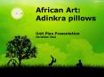 African Art:   Adinkra pillows PowerPoint PPT Presentation