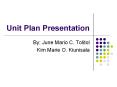 Unit Plan Presentation PowerPoint PPT Presentation