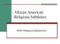 African American Religious Subtleties PowerPoint PPT Presentation