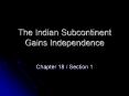 The Indian Subcontinent Gains Independence PowerPoint PPT Presentation